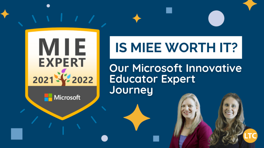 Microsoft Innovative Educator Expert (MIEE): Is it worth all the hard work?