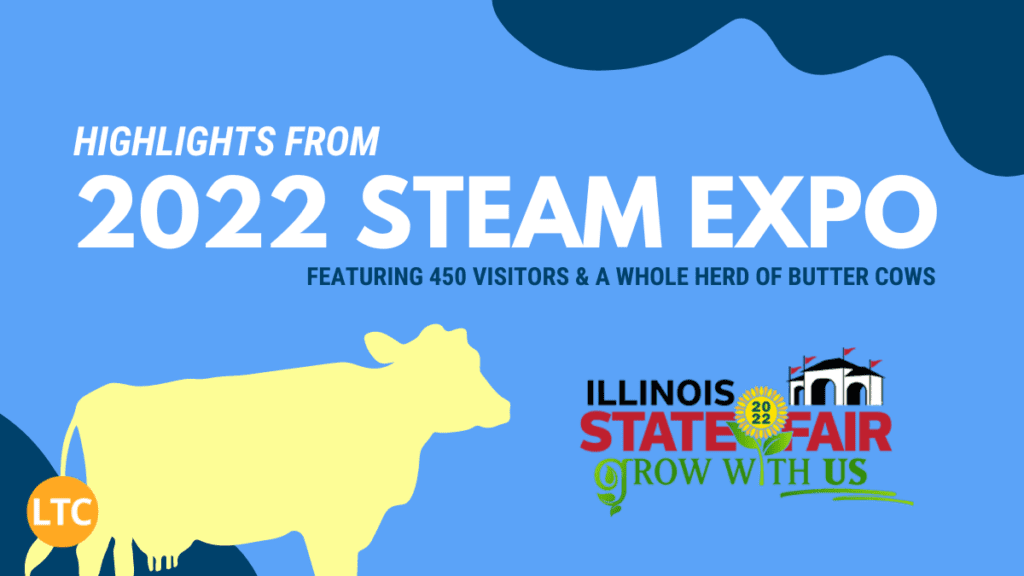 Highlights from the 2022 Illinois State Fair STEAM Expo
