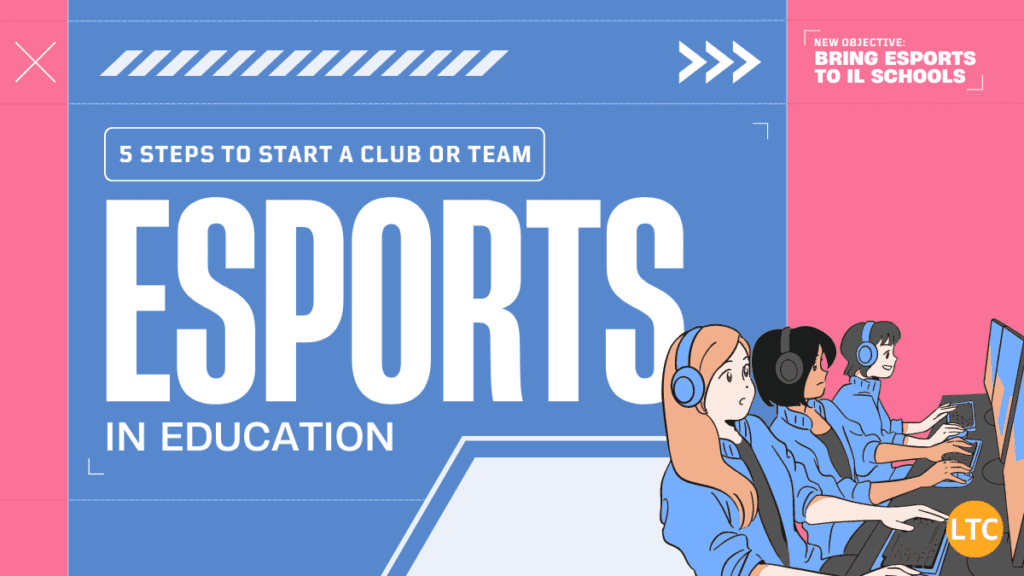 Esports in Education: 5 Steps to Start a Club or Team