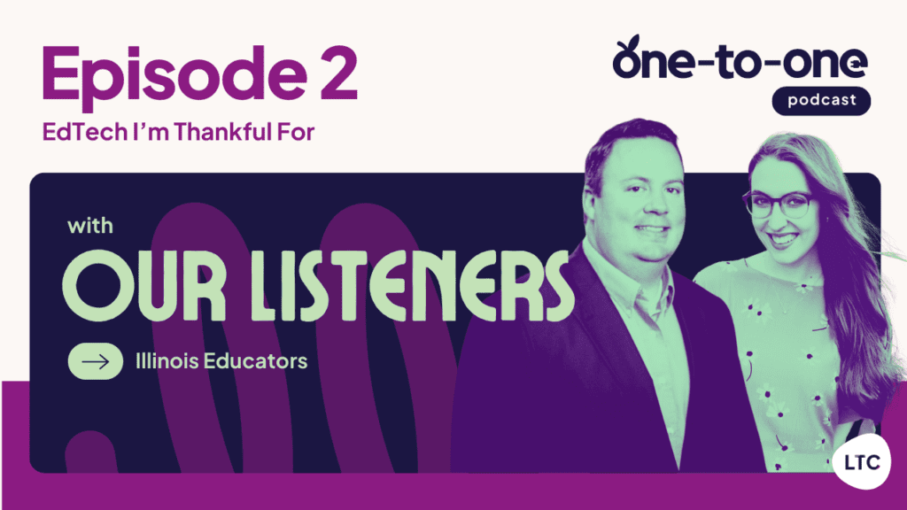 EdTech I’m Thankful For with Our Listeners